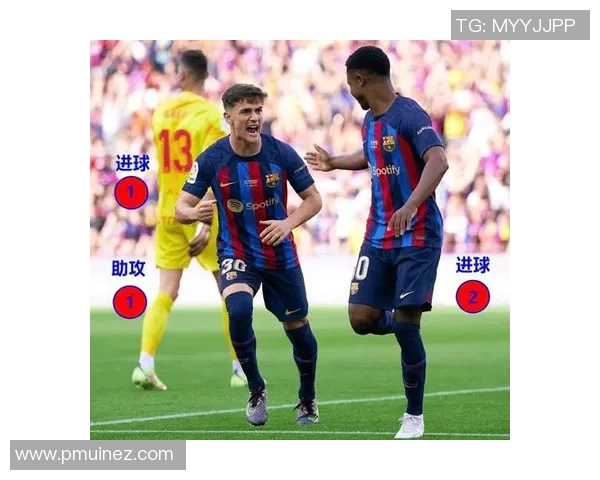 加维如何在比赛中展现领导力助力年轻球员成为球队核心